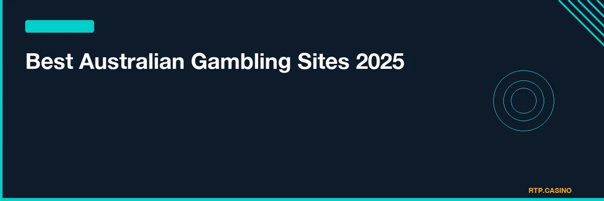 Best Australian Gambling Sites 2025