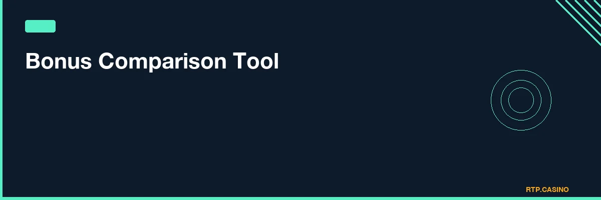 Bonus Comparison Tool