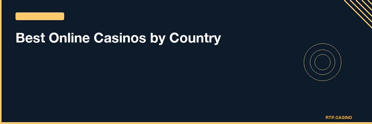 Best Online Casinos by Country