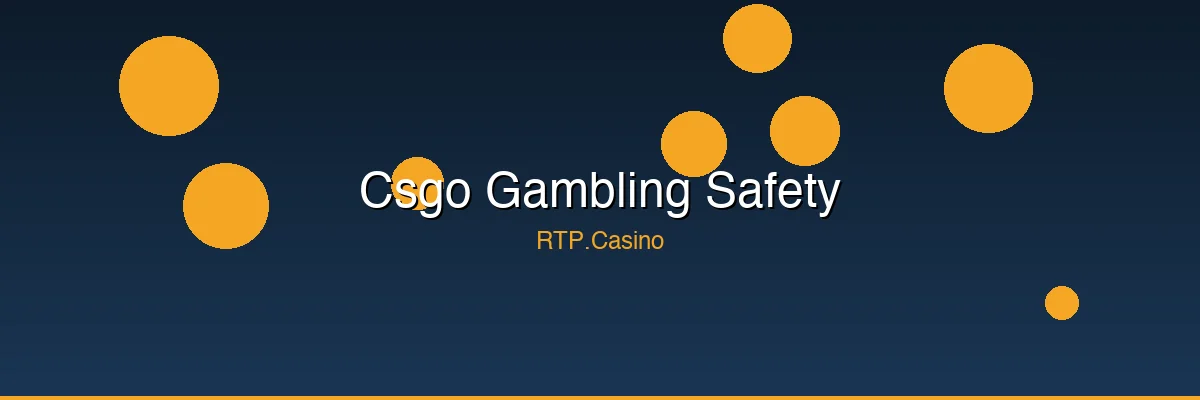 Are CS2 Gambling Sites Safe? — What You Need to Know