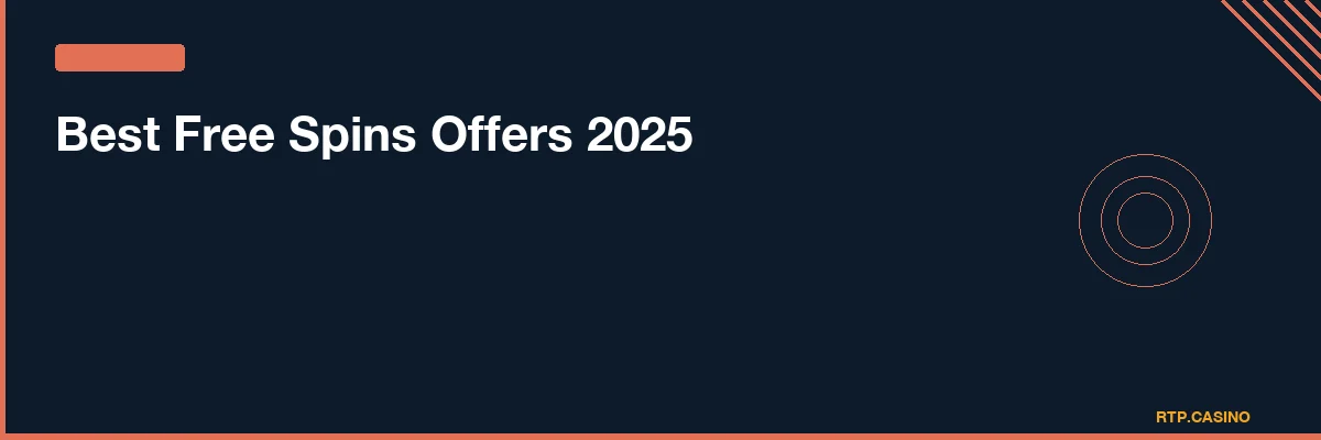 Best Free Spins Offers 2025