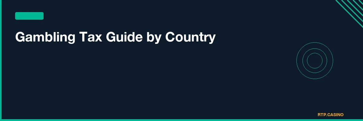 Gambling Tax Guide by Country
