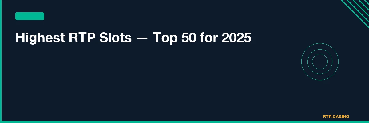 Highest RTP Slots — Top 50 for 2026