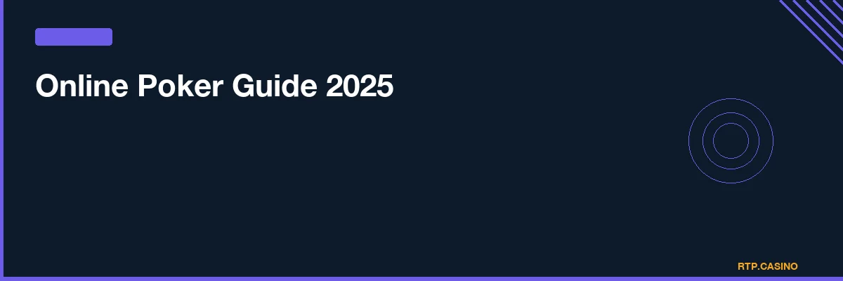 Online Poker Guide 2025