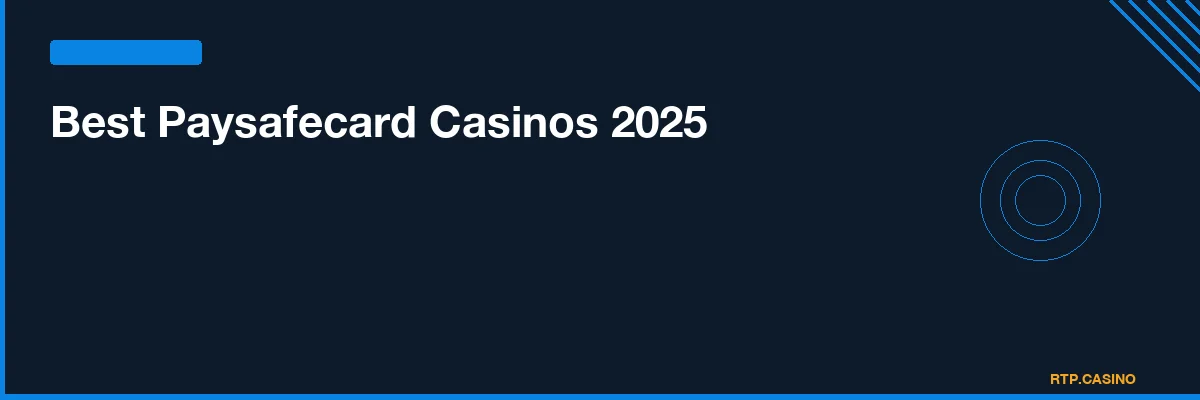 Best Paysafecard Casinos 2025