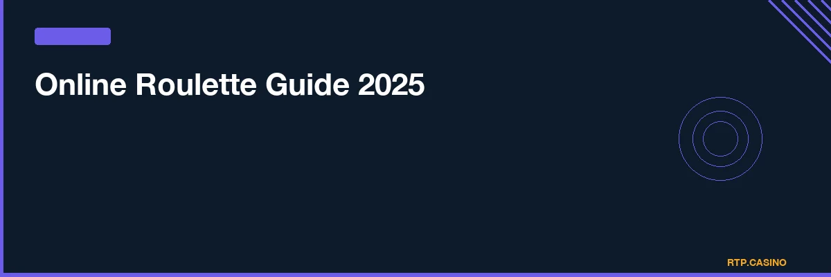 Online Roulette Guide 2025
