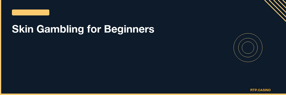 Skin Gambling for Beginners