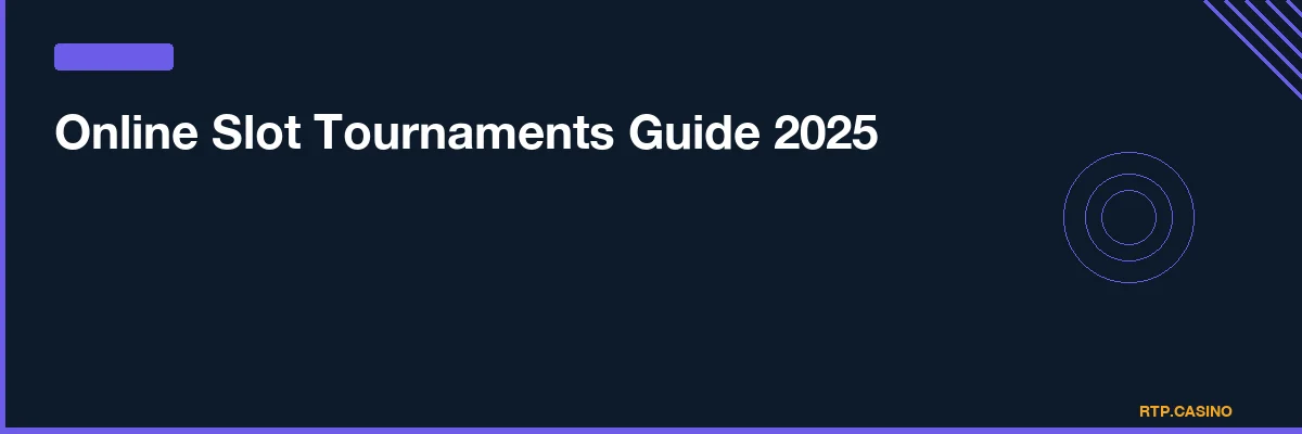 Online Slot Tournaments Guide 2026