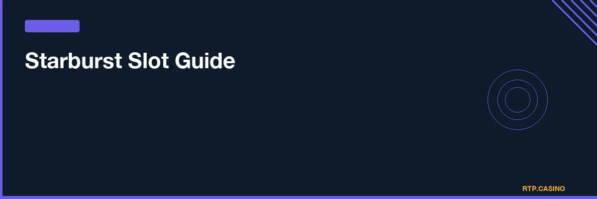 Starburst Slot Guide
