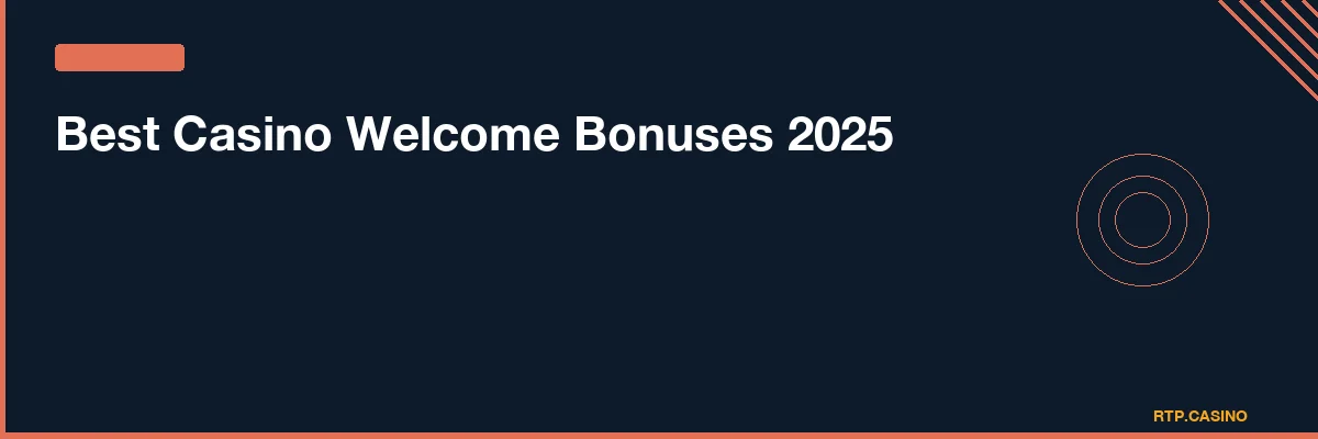 Best Casino Welcome Bonuses 2026